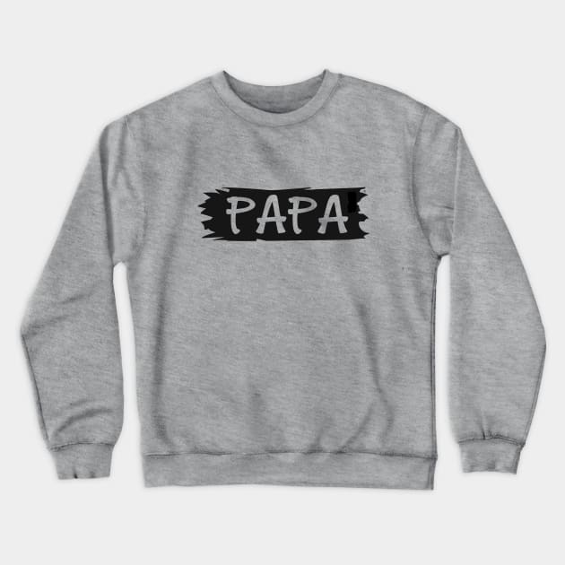 Papa Pappaw Grandfather Crewneck Sweatshirt by Imp's Dog House